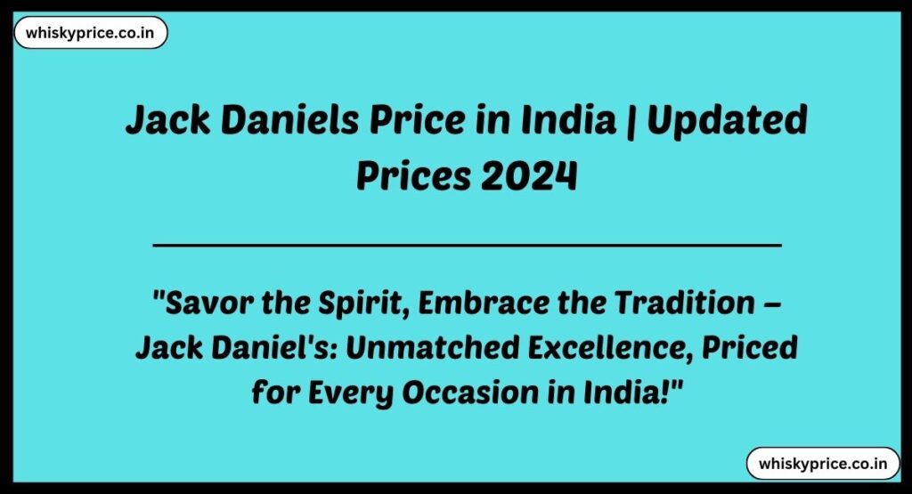 Jack Daniels Price in India
