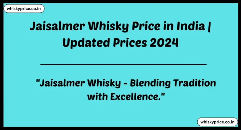 Jaisalmer Whisky Price in India
