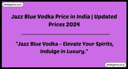 Jazz Blue Vodka Price in India