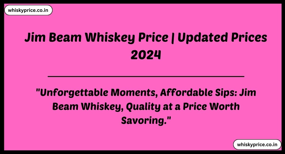 Jim Beam Whiskey Price in USA
