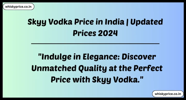Skyy Vodka Price in India
