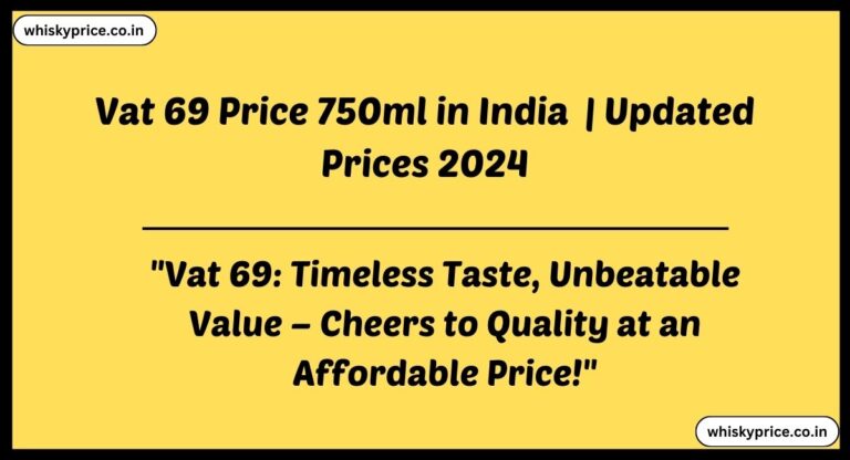 Vat 69 Price 750ml in India