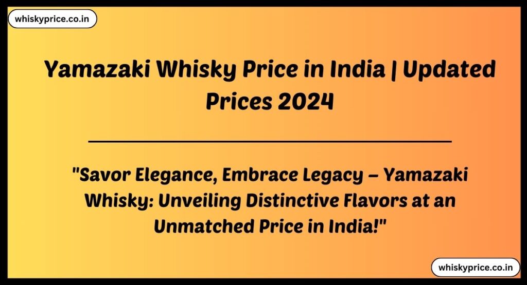 Yamazaki Whisky Price in India