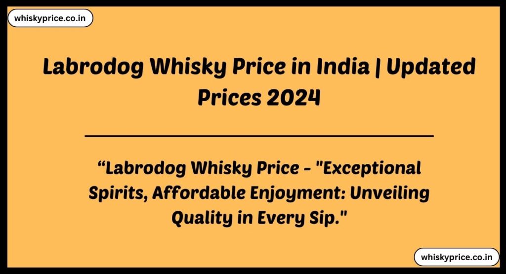Labrodog Whisky Price in India