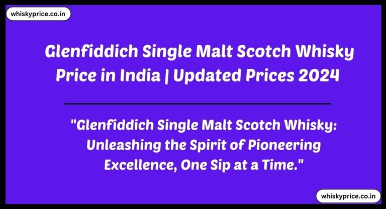 Glenfiddich Single Malt Scotch Whisky Price in India