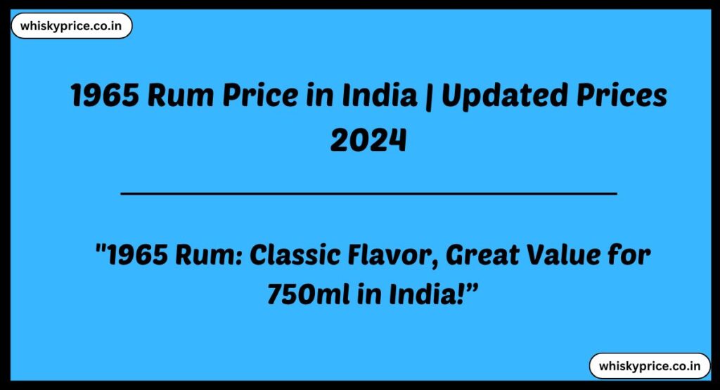 1965 Rum Price in India
