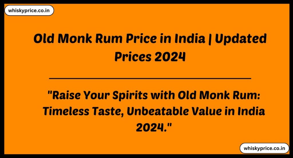 Old Monk Rum Price in India