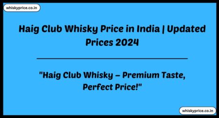 Haig Club Whisky Price in India