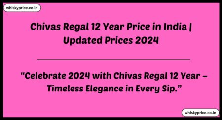 Chivas Regal 12 Year Price in India