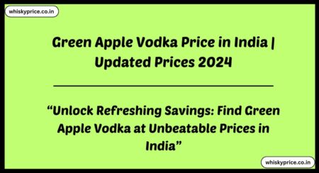 Green Apple Vodka Price in India
