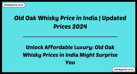 Old Oak Whisky Price in India