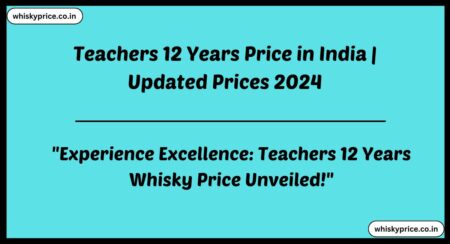 Teachers 12 Years Price in India